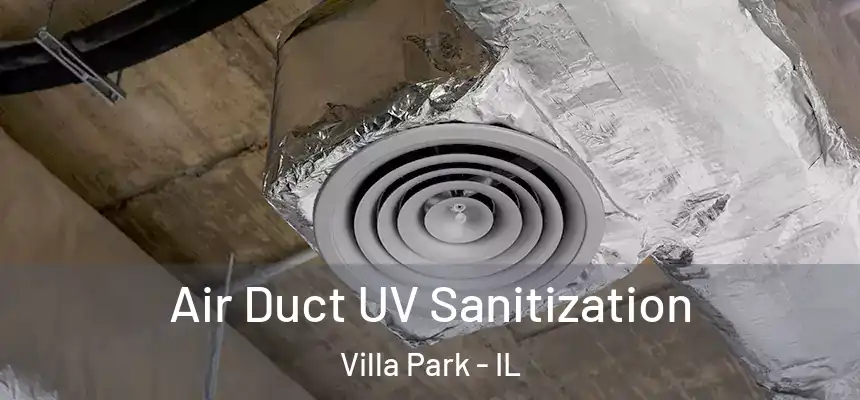  Air Duct UV Sanitization Villa Park - IL